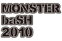 MONSTER baSH 2010