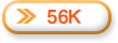 56K