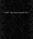 wTHE GREAT VACATION VOL.1 `SUPER BEST OF GLAY`x