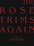DIR EN GREY『TOUR08 THE ROSE TRIMS AGAIN』(初回生産限定盤)