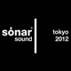 SonarSound Tokyo 2012 (東京)