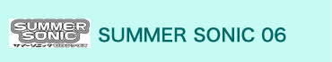SUMMER SONIC 06