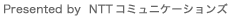 Presented by NTTR~jP[VY